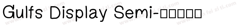 Gulfs Display Semi字体转换